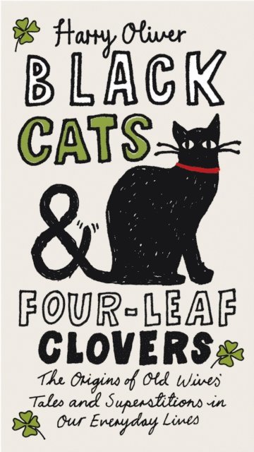 Harry Oliver - Black Cats & Four-Leaf Clovers, E-bok