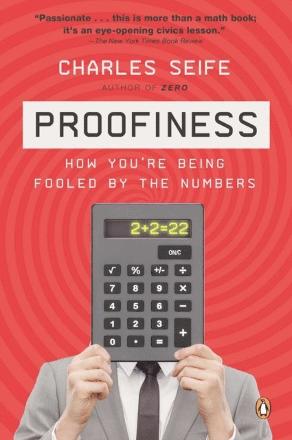 Charles Seife - Proofiness, E-bok