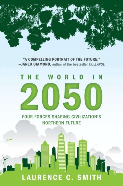 Laurence C. Smith - World in 2050, E-bok