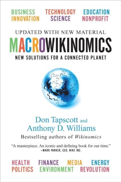 Anthony D. Williams, Don Tapscott - Macrowikinomics, E-bok