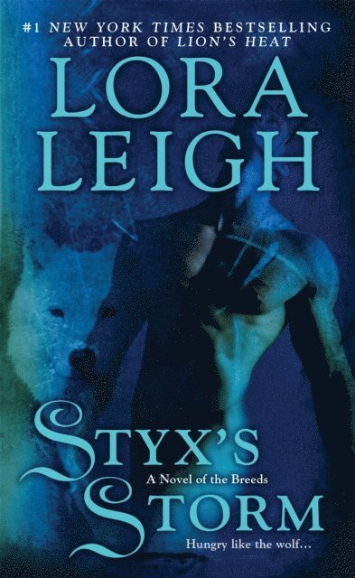 Lora Leigh - Styx's Storm, E-bok