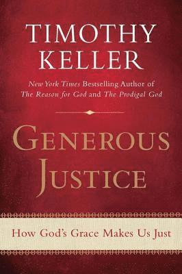Timothy Keller - Generous Justice, E-bok