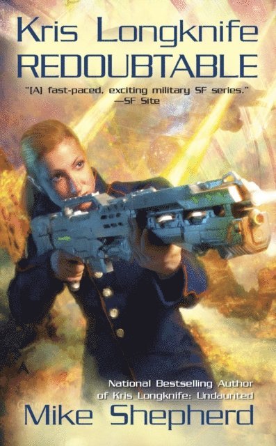 Mike Shepherd - Kris Longknife: Redoubtable, E-bok