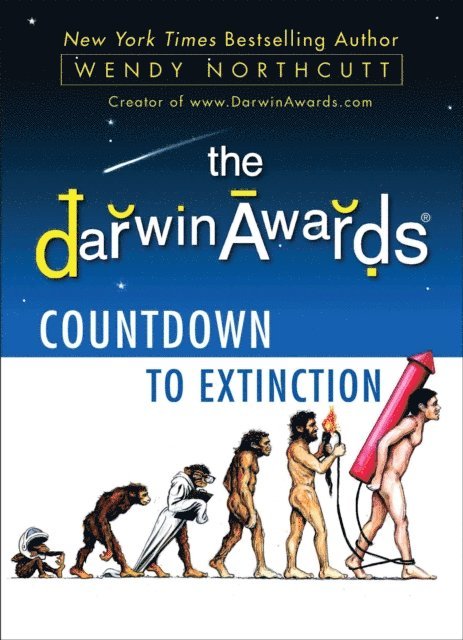 Wendy Northcutt - Darwin Awards Countdown to Extinction, E-bok