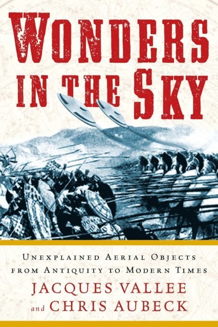 Chris Aubeck, Jacques Vallee - Wonders in the Sky, E-bok