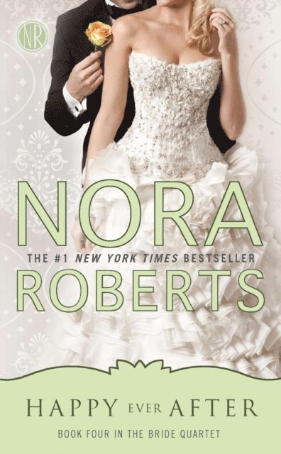 Nora Roberts - Happy Ever After, E-bok