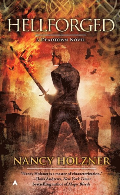 Nancy Holzner - Hellforged, E-bok