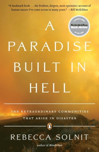 Rebecca Solnit - Paradise Built in Hell, E-bok