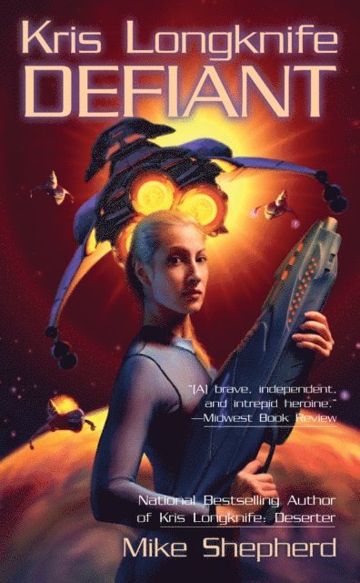 Mike Shepherd - Kris Longknife: Defiant, E-bok