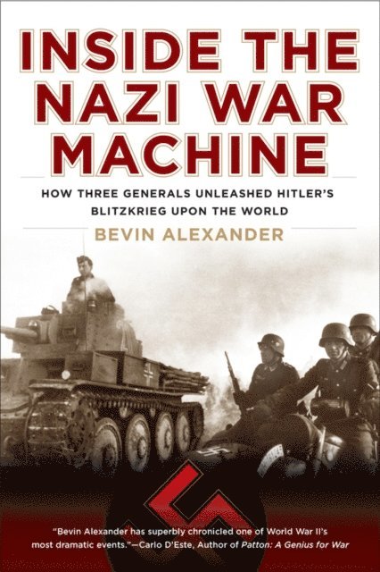 Bevin Alexander - Inside the Nazi War Machine, E-bok. Tillgänglighet: Lägg i varukorg
