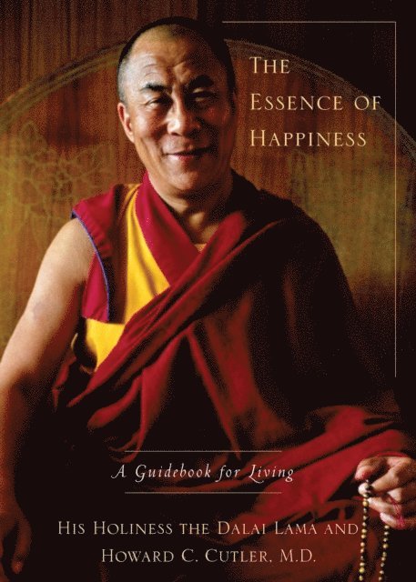 Howard C Cutler, Dalai Lama - Essence of Happiness, E-bok