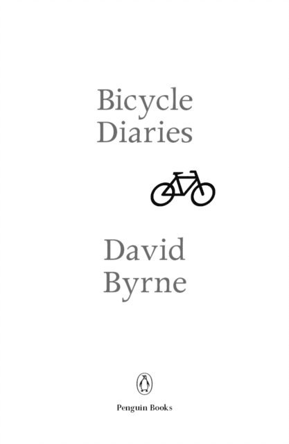 David Byrne - Bicycle Diaries, E-bok