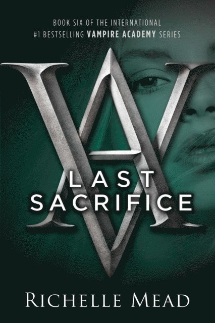 Richelle Mead - Last Sacrifice, E-bok