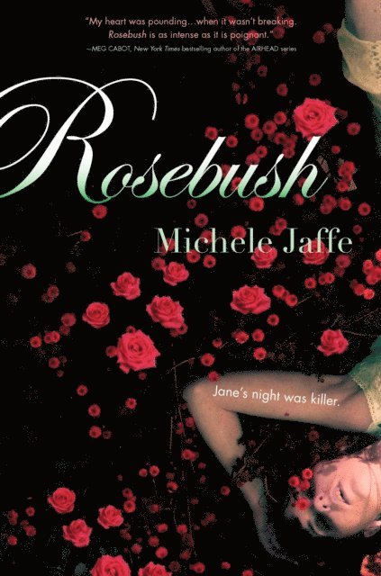 Michele Jaffe - Rosebush, E-bok