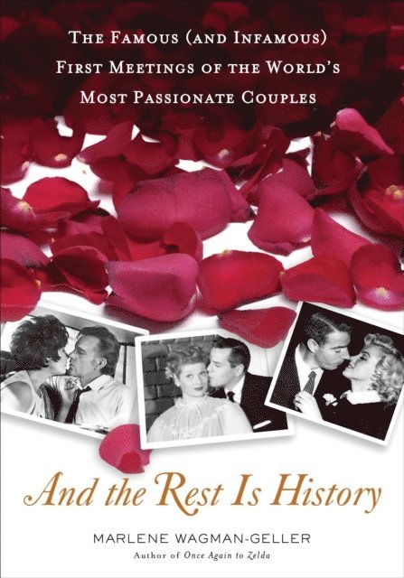 Marlene Wagman-Geller - And the Rest Is History, E-bok