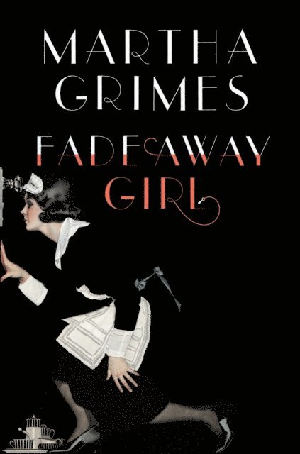 Martha Grimes - Fadeaway Girl, E-bok