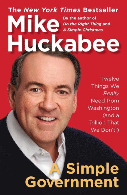 Mike Huckabee - Simple Government, E-bok