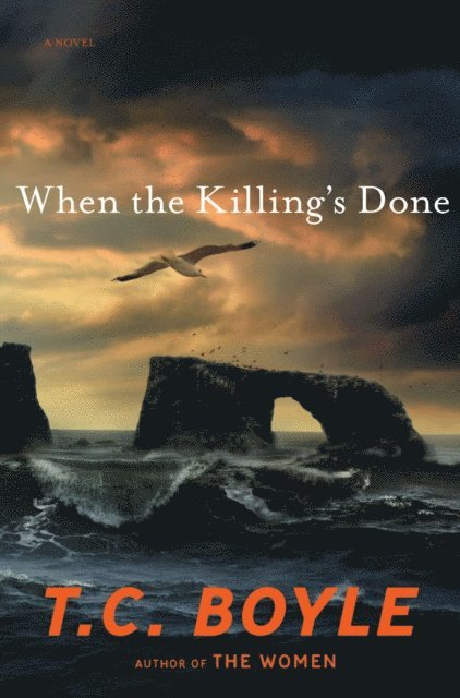 T.C. Boyle - When the Killing's Done, E-bok