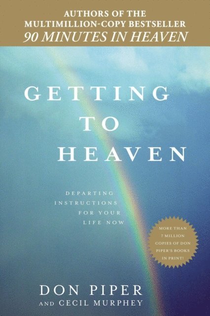 Cecil Murphey, Don Piper - Getting to Heaven, E-bok