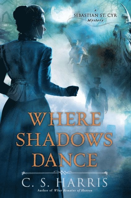 C. S. Harris - Where Shadows Dance, E-bok