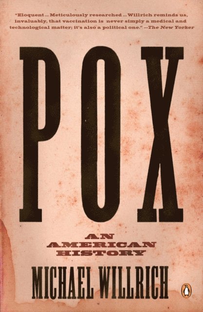 Michael Willrich - Pox, E-bok