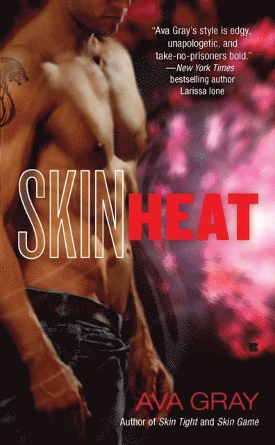 Ava Gray - Skin Heat, E-bok