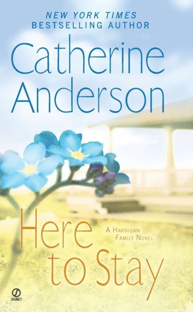 Catherine Anderson - Here to Stay, E-bok. Tillgänglighet: Lägg i varukorg