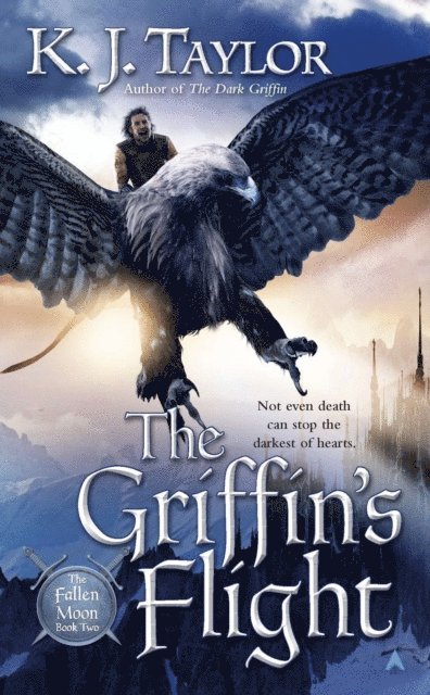 K. J. Taylor - Griffin's Flight, E-bok