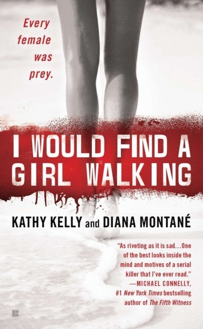 Kathy Kelly, Diana Montane - I Would Find a Girl Walking, E-bok
