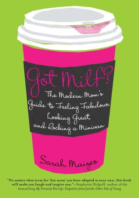 Sarah Maizes - Got Milf?, E-bok