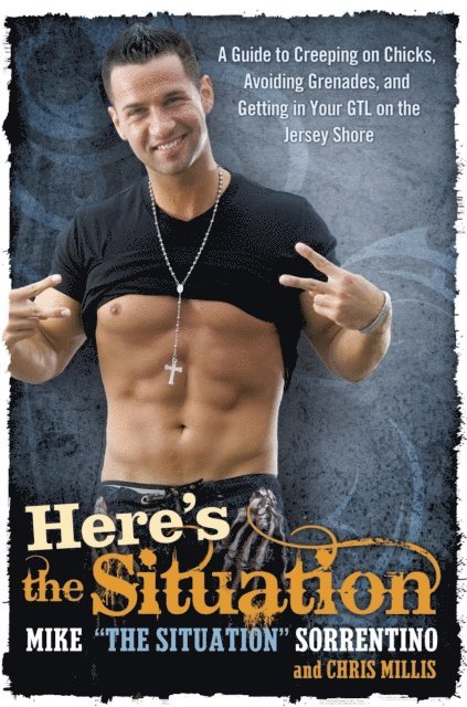 Chris Millis, Mike Sorrentino - Here's the Situation, E-bok