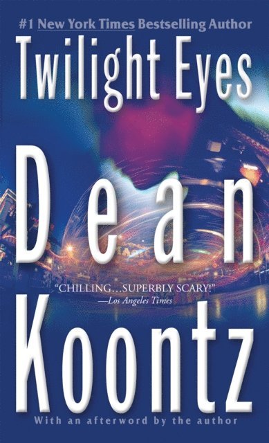 Dean Koontz - Twilight Eyes, E-bok