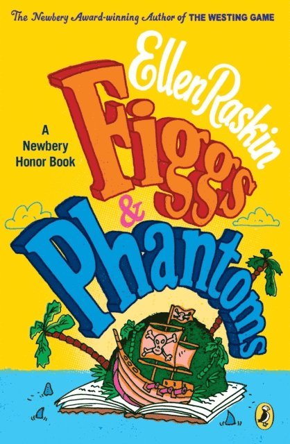 Ellen Raskin - Figgs & Phantoms, E-bok