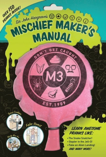 John Hargrave - Sir John Hargrave's Mischief Maker's Manual, E-bok