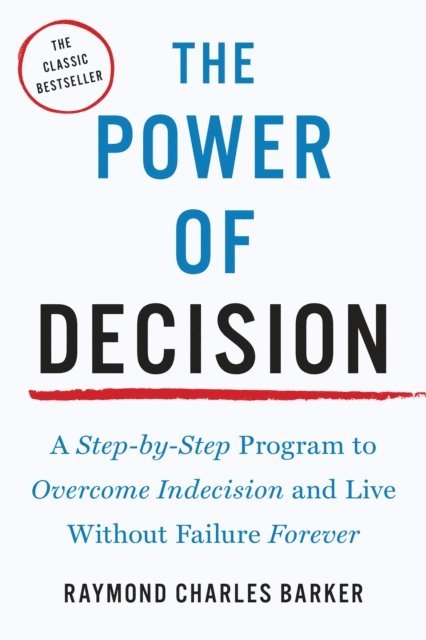 Raymond Charles Barker - Power of Decision, E-bok
