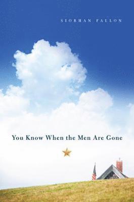 Siobhan Fallon - You Know When the Men Are Gone, E-bok