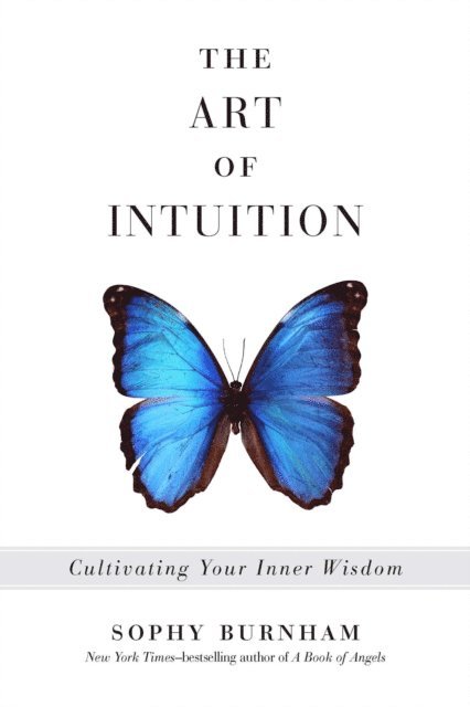 Sophy Burnham - Art of Intuition, E-bok