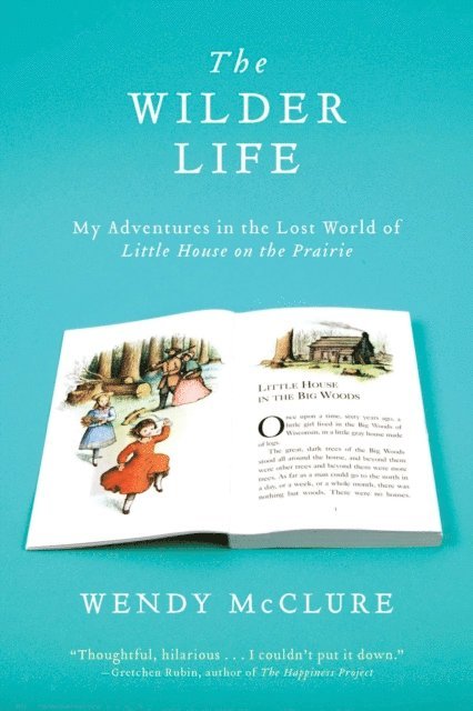 Wendy McClure - Wilder Life, E-bok