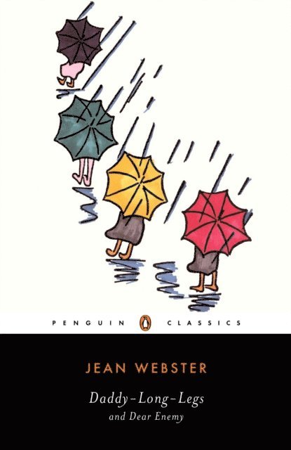 Jean Webster - Daddy-Long-Legs and Dear Enemy, E-bok