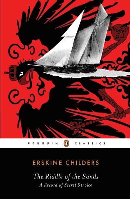 Erskine Childers - Riddle of the Sands, E-bok