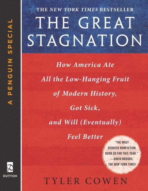 Tyler Cowen - Great Stagnation, E-bok
