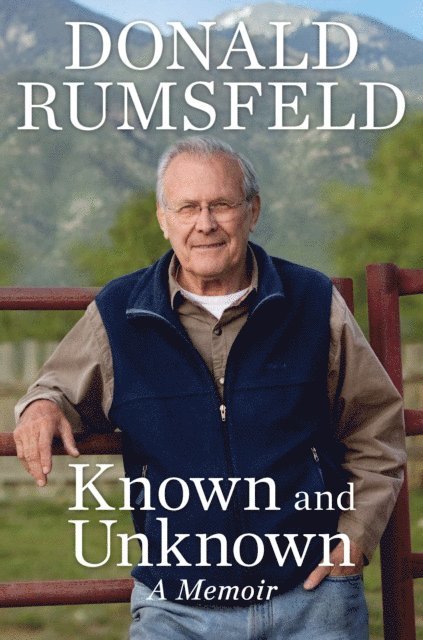 Donald Rumsfeld - Known and Unknown, E-bok