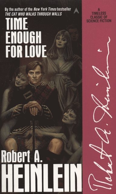 Robert A. Heinlein - Time Enough for Love, E-bok