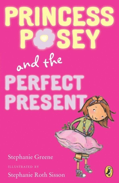 Stephanie Greene - Princess Posey and the Perfect Present, E-bok