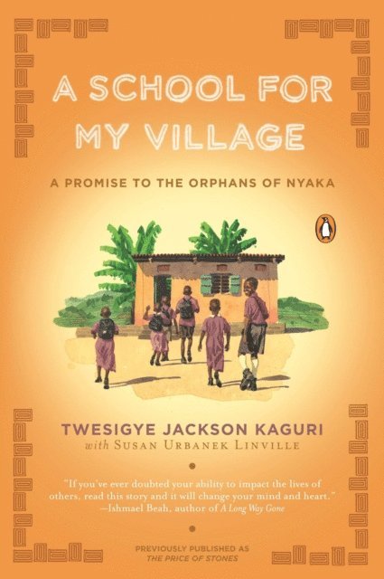 Susan Urbanek Linville, Twesigye Jackson Kaguri - School for My Village, E-bok