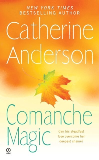 Catherine Anderson - Comanche Magic, E-bok