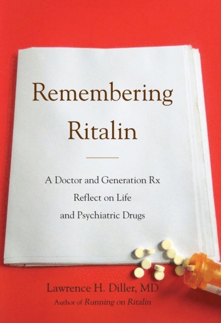 Lawrence H. Diller - Remembering Ritalin, E-bok. Tillgänglighet: Lägg i varukorg