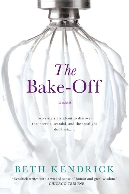 Beth Kendrick - Bake-Off, E-bok