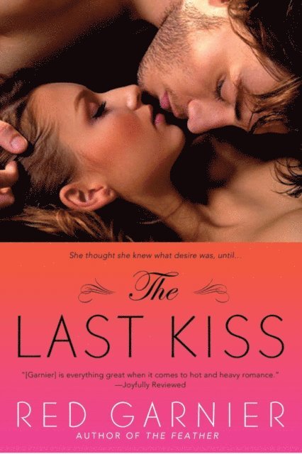 Red Garnier - Last Kiss, E-bok