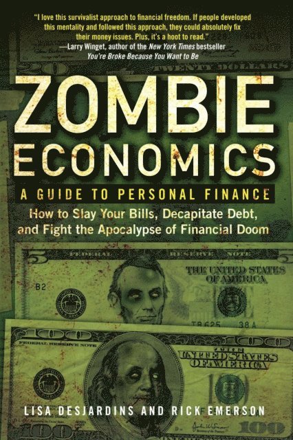 Richard Emerson, Lisa Desjardins - Zombie Economics, E-bok